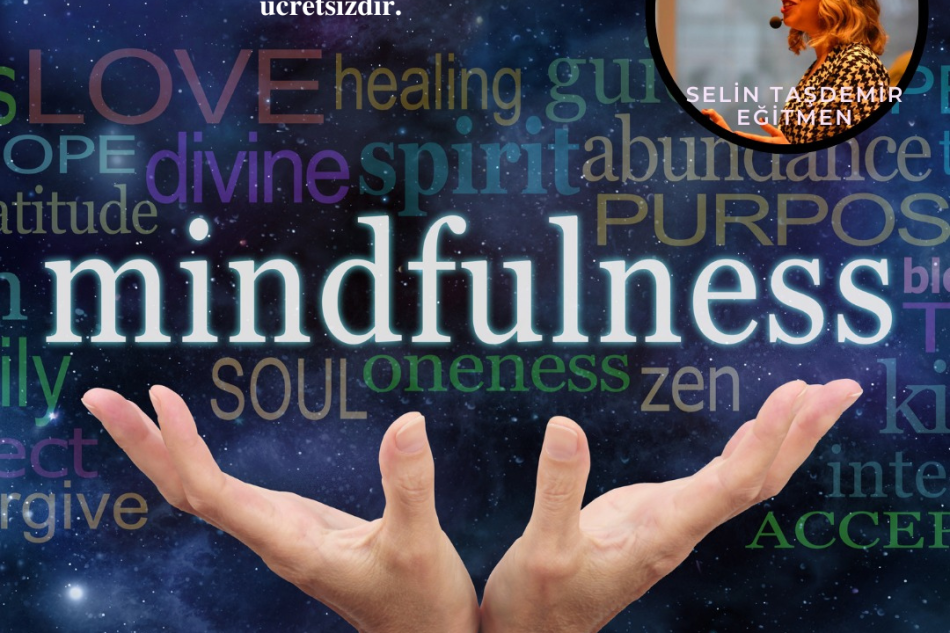 Selin TAŞDEMİR ile Mindfulness Eğitimi